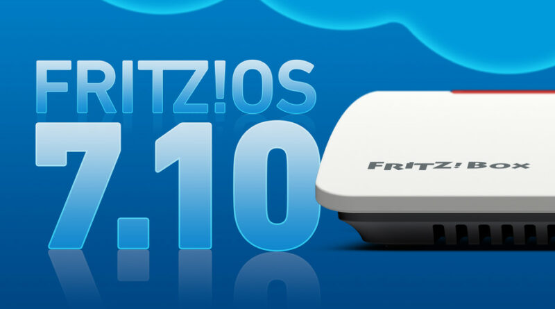 Update auf FRITZ!OS 7.10 für FRITZ!Box