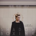 Laila Samuels: Shadow Boxing